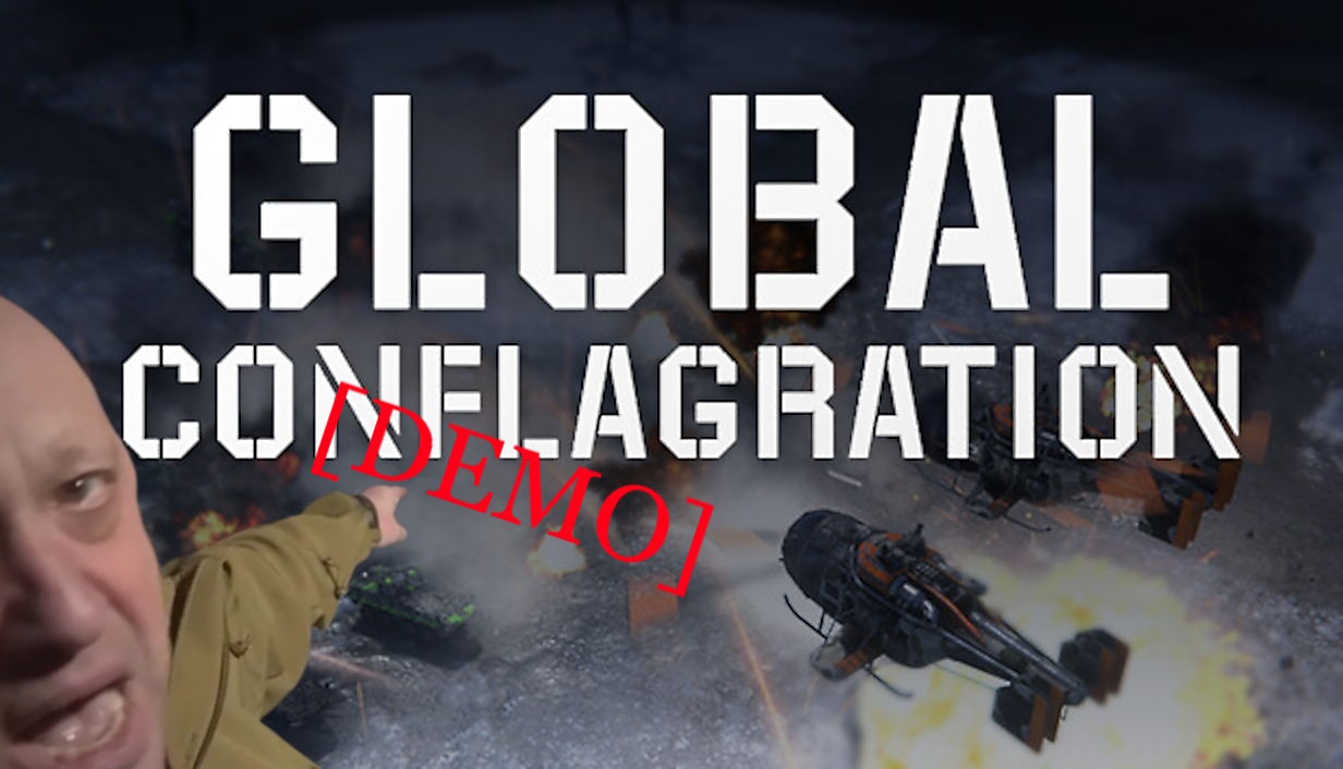 Global Conflagration Steam Banner, but with Prigozhin pointing at red letters spelling out DEMO